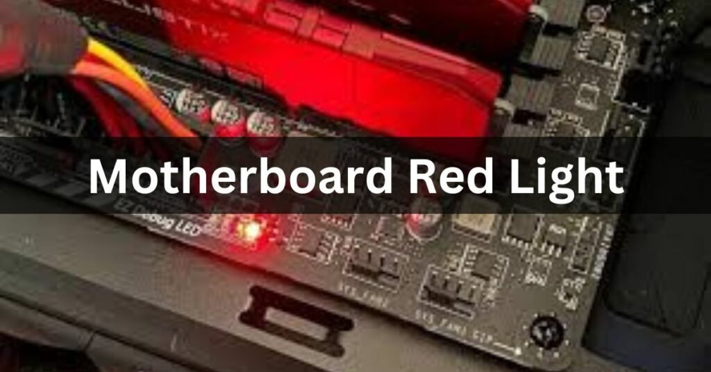 motherboard-red-light-comprehensive-guide-2024